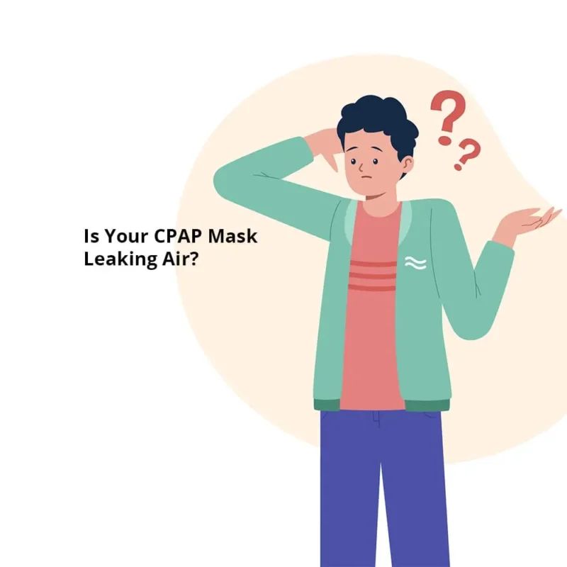 is your cpap mask leaking air min